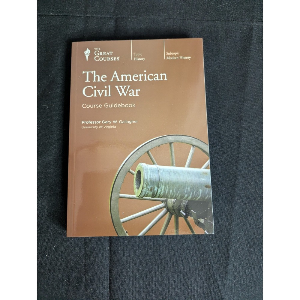 Great Courses The American Civil War Course Guidebook only History